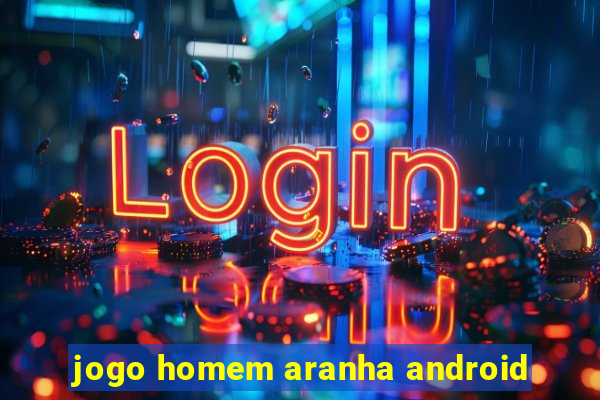 jogo homem aranha android